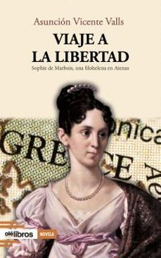 viaje a la libertad-asuncion vicente valls-9788410053182