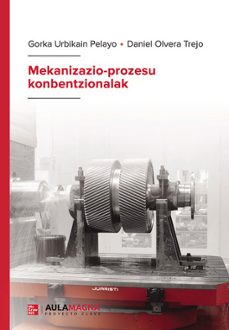 mekanizazio-prozesu konbentzionalak-gorka urbikain pelayo-daniel olvera trejo-9788410066182