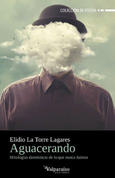 aguacerando-elidio la torre lagares-9788410073982