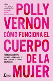 como funciona el cuerpo de la mujer (ebook)-polly vernon-9788410164482