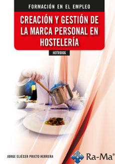 hotr0006. creacion y gestion de la marca personal en hosteleria-jorge eliecer prieto herrera-9788410181182