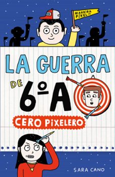 la guerra de 6ºa 4 - cero pixelero-9788410190382