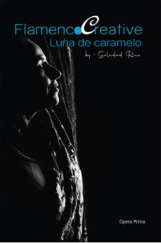 flamenco creative. luna de caramelo-soledad ruz nieto-9788410244382