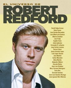 el universo de robert redford-luis alberto de cuenca-fernando rodriguez lafuente-gerardo sanchez-9788410247482