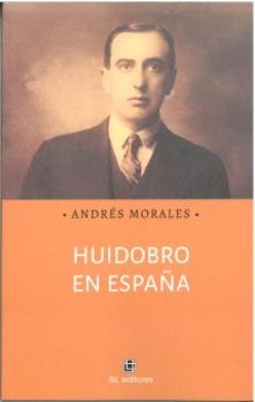 huidobro en españa-andres morales-9788410248182