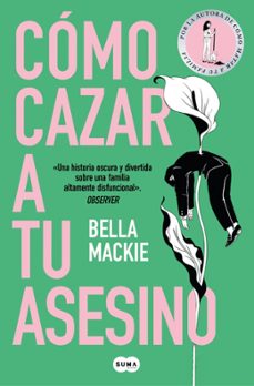 como cazar a tu asesino-bella mackie-9788410257382