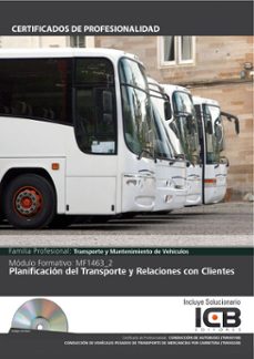 mf1463_2: planificacion del transporte y relaciones con clientes (tmvi0108) (tmvi0208) (ebook)-9788410261082