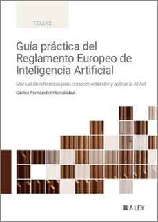 guia practica del reglamento de inteligencia artificial-carlos hernandez fernandez-9788410292482