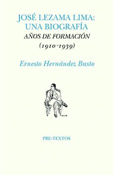 jose lezama lima: una biografia-ernesto hernandez busto-9788410309982