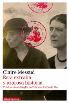 esta extraña y azarosa historia (ebook)-claire messud-9788410317499