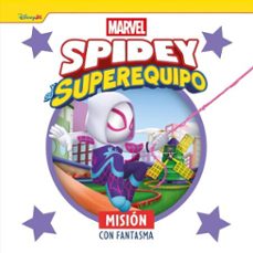 spidey y su superequipo. misión con fantasma (ebook)-9788410362482