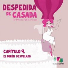 despedida de casada. capítulo 9: el mirón desvelado (audiolibro)-pedro pablo picazo-9788410369382