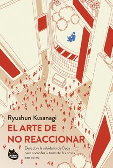 el arte de no reaccionar (ebook)-ryushun kusanagi-9788410427082
