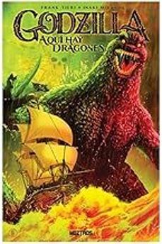 godzilla. aqui hay dragones-frank tieri-iñaki miranda-9788410463882