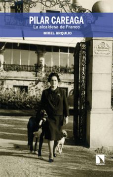 pilar careaga, la alcaldesa de franco (ebook)-mikel urquijo-9788410675582