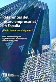 referentes del futuro empresarial en españa-lidia jimenez rodriguez-angel bartolome muñoz de luna-9788410817982