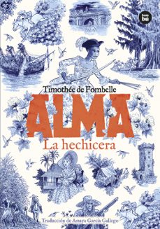 alma. la hechicera. tomo 2-timothee de fombelle-9788410860582