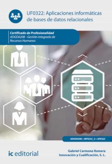 aplicaciones informaticas de bases de datos relacionales. adgd0208 (ebook)-gabriel carmona romera-9788411030182