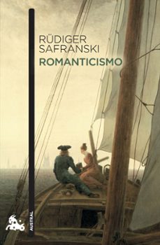 romanticismo-rudiger safranski-9788411075282