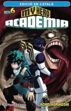 my hero academia nº 06 (català)-kohei horikoshi-9788411128582