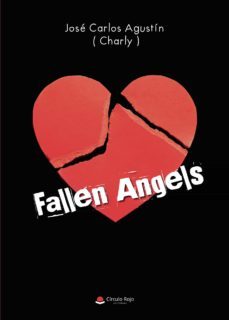fallen angels-jose carlos agustin (charly)-9788411154482