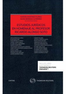 estudios juridicos en homenaje al profesor ricardo alonso soto-aurora martinez florez-9788411256582