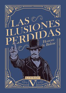 las ilusiones perdidas-honore de balzac-9788411360982