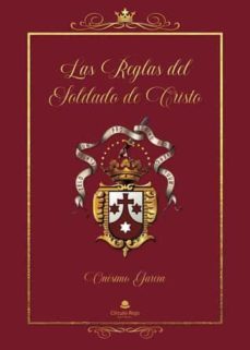 las reglas del soldado de cristo-onesimo garcia-9788411450782