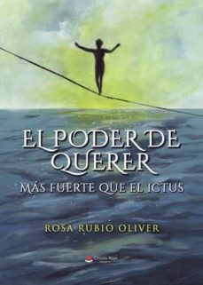 el poder de querer-rosa rubio oliver-9788411451482