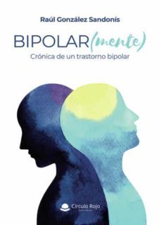 bipolar(mente)-raul gonzalez sandonis-9788411594882