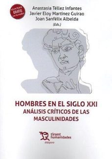 hombres en el siglo xxi. analisis criticos de las masculinidades-9788411833882