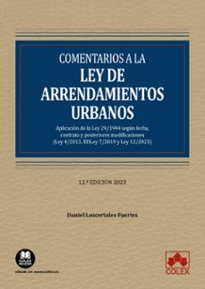comentarios a la ley de arrendamientos urbanos.aplicacion de la ley 29/1994 segun fecha, contrato y posteriores modificaciones-9788411940382