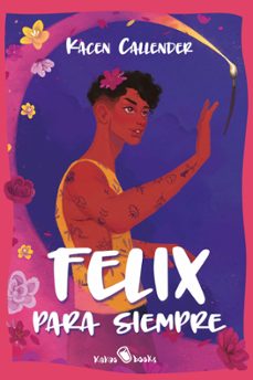 felix para siempre (ebook)-kacen callender-9788412318999