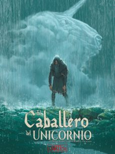 el caballero del unicornio-stephane piatzszek-guillermo gonzalez escalada-9788412358582