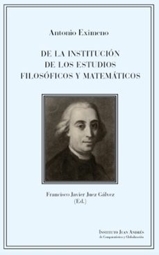 de la institucion de los estudios filosoficos y matematicos-antonio eximeno-9788412371482