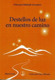 destellos de luz en nuestro camino-omraam mikhael aivanhov-9788412407082