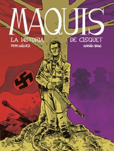 maquis. la historia de cisquet (ebook)-pepe galvez-adrian bago-9788412514582