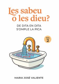 les sabeu o les dieu? (vol. 2)-maria jose valiente-9788412527582