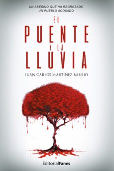 el puente y la lluvia-juan carlos martinez barrio-9788412546682