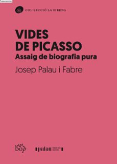 vides de picasso-josep palau i fabre-9788412619782
