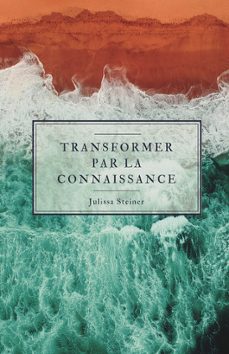 transformer par la connaisance-julissa steiner-9788412687682