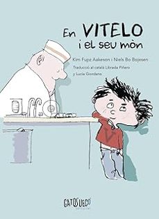 en vitelo i el seu mòn-kim fupz aakeson-niels bo bojesen-9788412794182