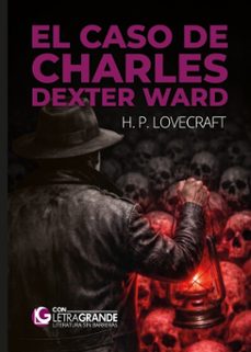 el caso de charles dexter ward-h.p. lovecraft-9788412932782
