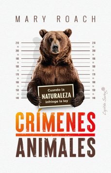 crimenes animales-mary roach-9788412953282