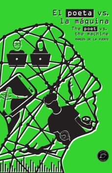 el poeta vs. la maquina / the poet vs. the machine-marcos de la fuente-9788412992182