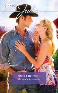 de aqui a tu corazon (ebook)-stella bagwell-9788413074382