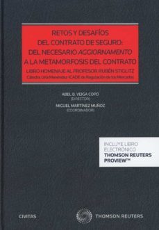 retos y desafios del contrato de seguro: del necesario aggiornamento a la metamorfosis del contrato-abel b. veiga copo-9788413085982