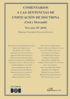 comentarios a las sentencias de unificacion de doctrina. civil y mercantil. volumen 10. 2018. (ebook)-mariano yzquierdo tolsada-9788413244082