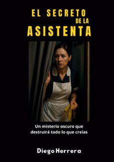el secreto de la asistenta-diego herrera-9788413268682