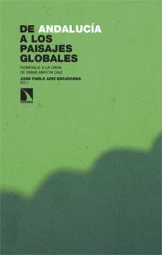 de andalucía a los paisajes globales-juan pablo (ed.) aris escarcena-9788413529882